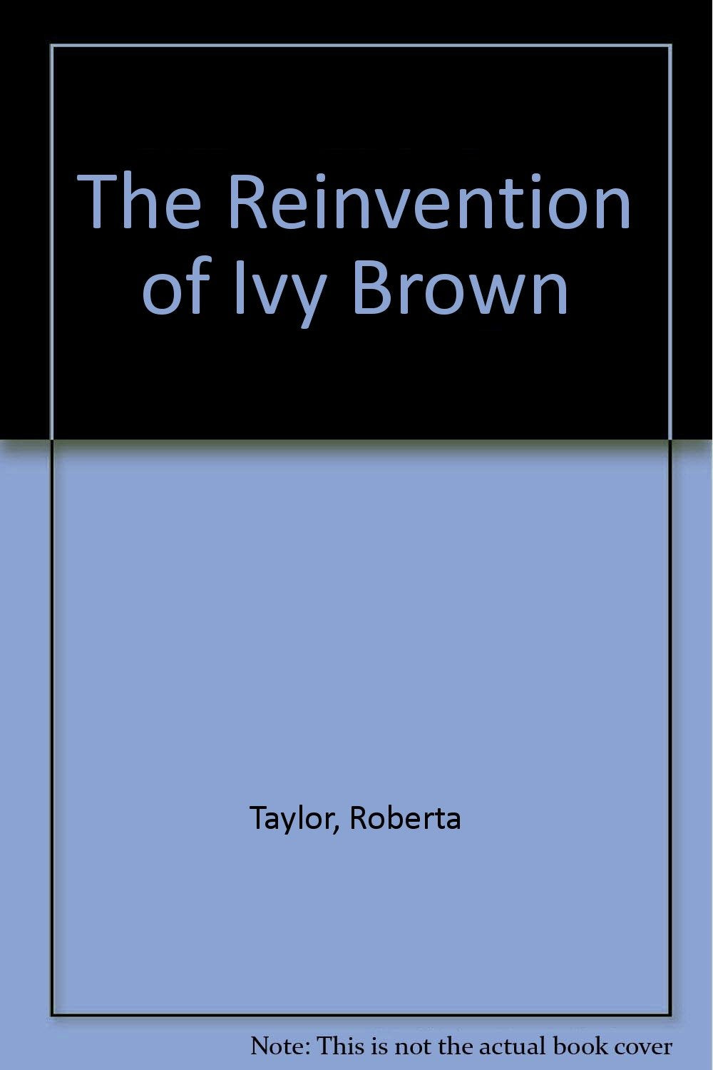 The Reinvention of Ivy Brown Contemporary literature