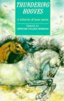 Thundering Hooves: A Collection of Horse Stories (Kingfisher Story Library) book