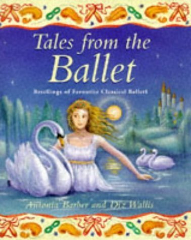 Tales from the Ballet (Gift books) Non-fiction