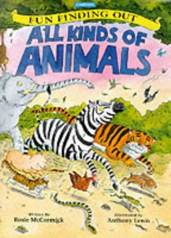 All Kinds of Animals (Fun Finding Out S.) Non-fiction