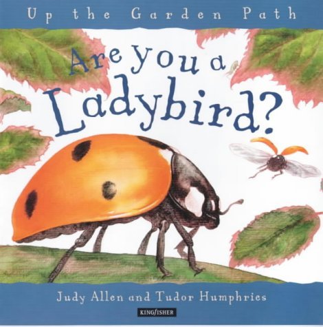 Are You a Ladybird? (Up the Garden Path S.) Non-fiction