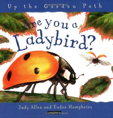 Are You a Ladybird? (Up the Garden Path S.) Non-fiction