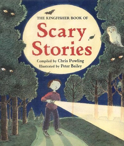 The Kingfisher Book of Scary Stories Horror & Mystery