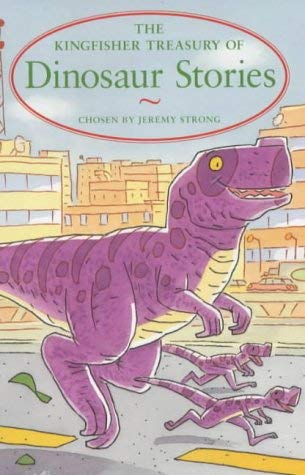The Kingfisher Treasury of Dinosaur Stories book