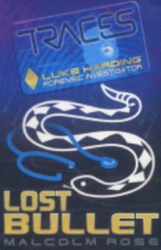 Lost Bullet (Traces: Luke Harding, Forensic Investigator S.) Novels & Short Stories