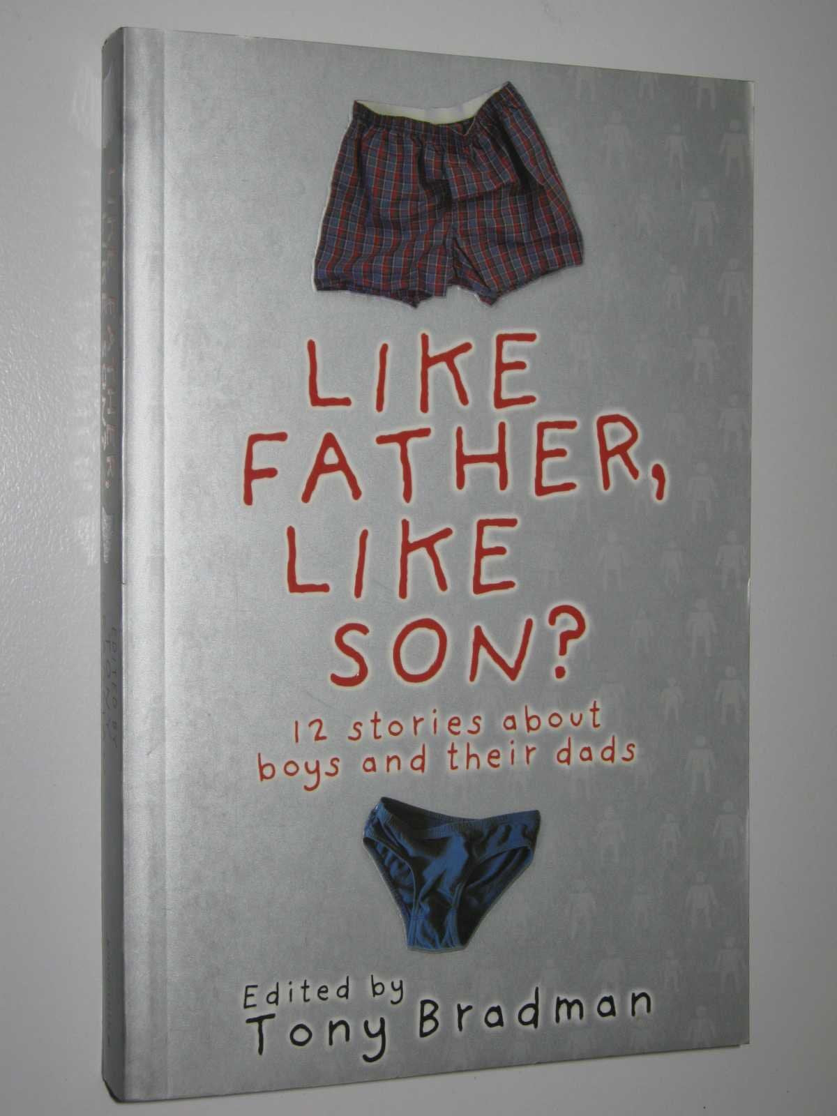 Like Father, Like Son?: 12 Stories About Boys and Their Dads Non-fiction