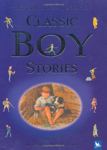 The Kingfisher Book of Classic Boy Stories Novels & Short Stories