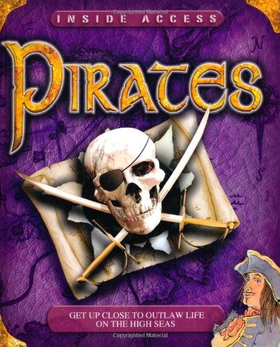 Pirates: Get Up Close to Outlaw Life on the High Seas book