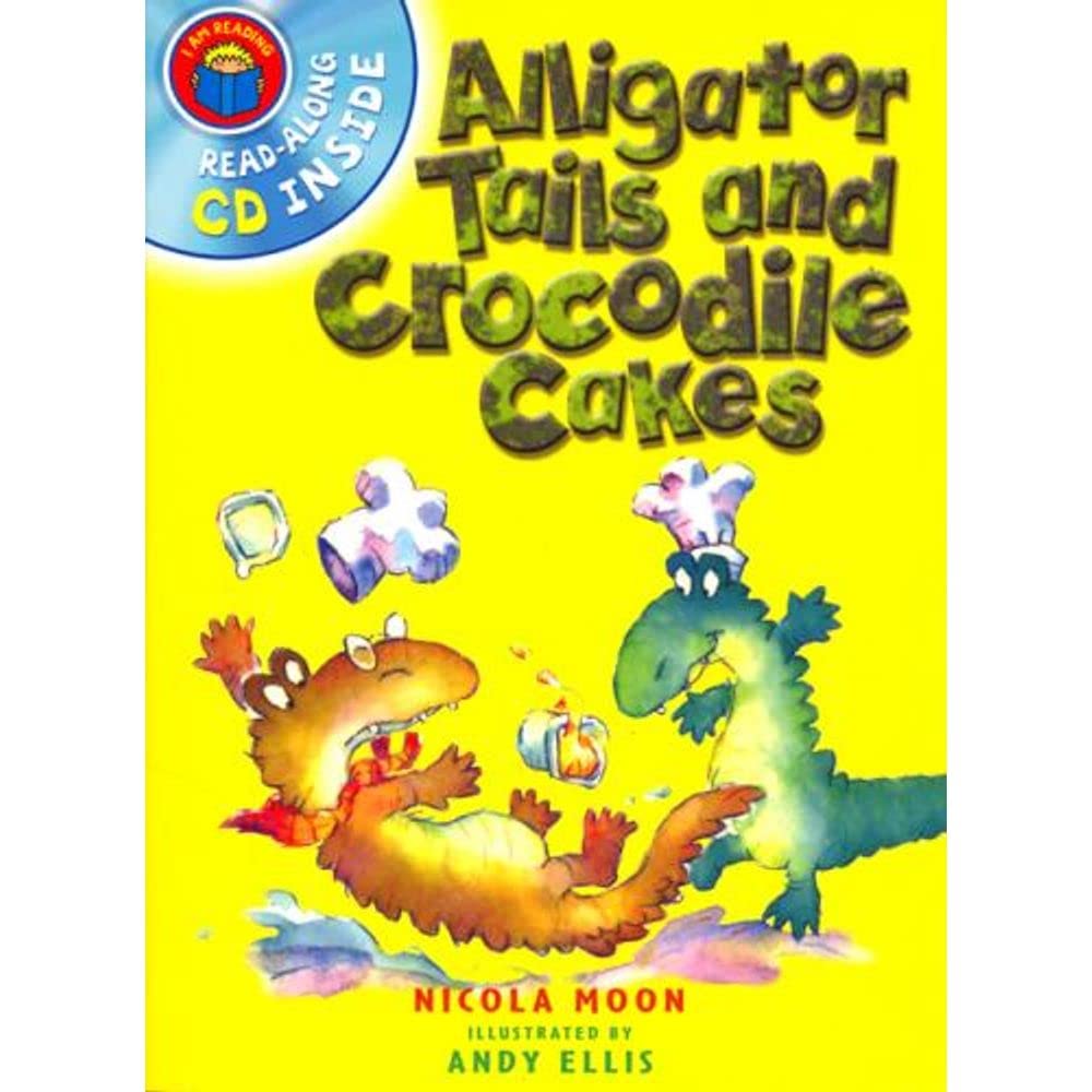 Alligator Tails and Crocodile Cakes (I am Reading) Novels & Short Stories