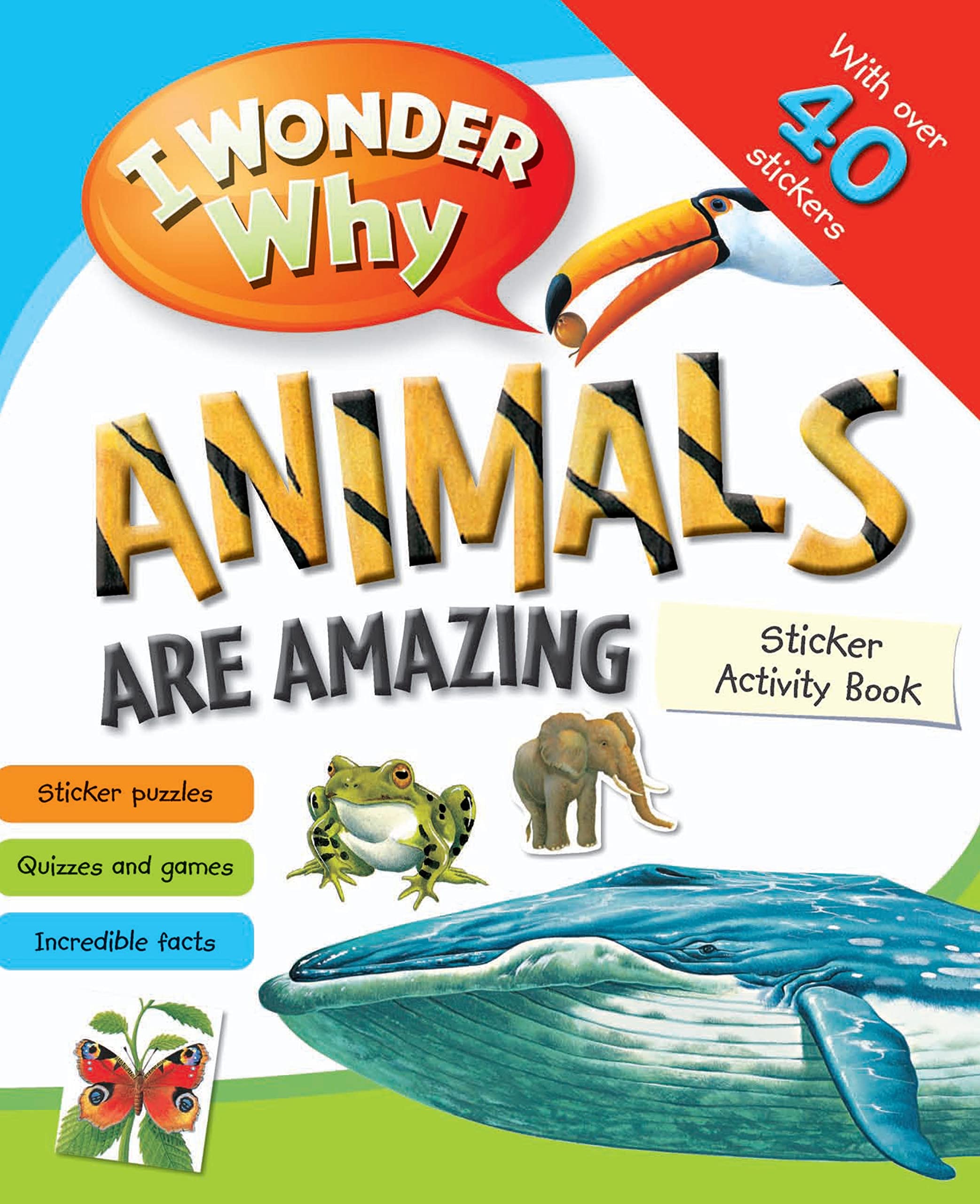 I Wonder Why Animals Are Amazing Sticker Activity Book Tiptoi & Games
