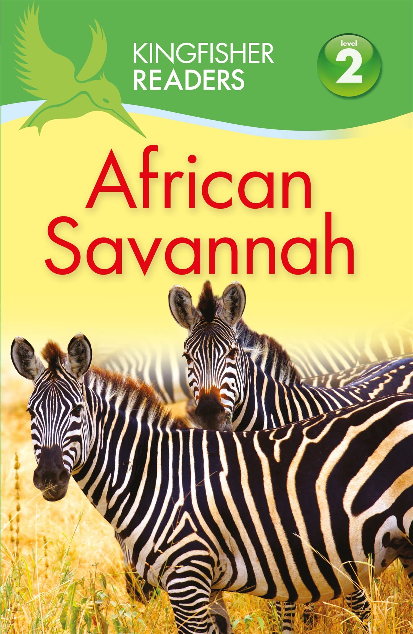 Kingfisher Readers: African Savannah (Level 2: Beginning to Read Alone) Novels & Short Stories