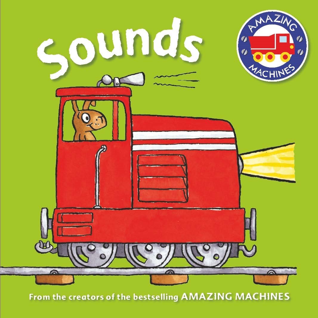 Amazing Machines First Concepts: Sounds (Amazing Machines, 52) Non-fiction