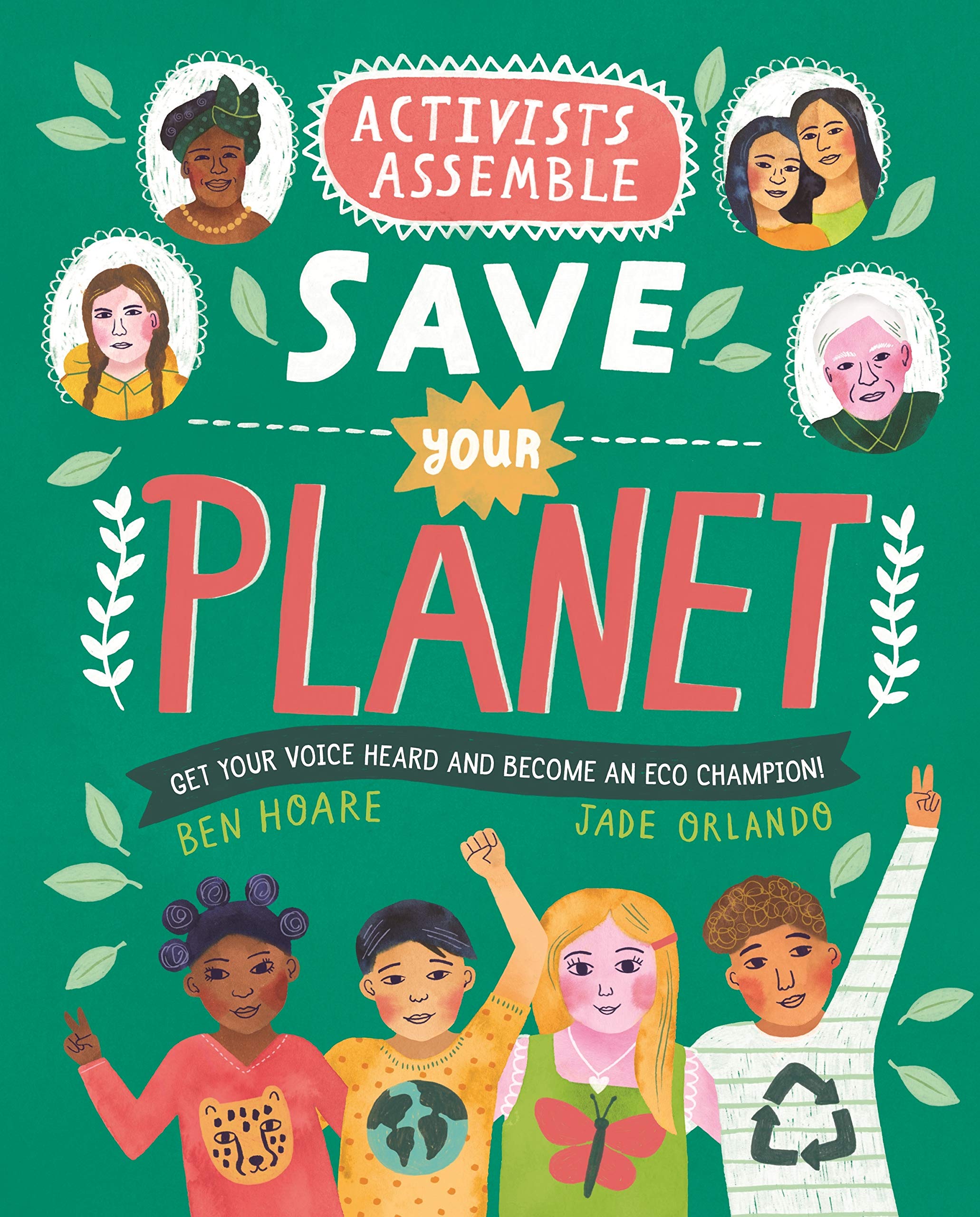 Activists Assemble - Save Your Planet (Activists Assemble, 2) Natural Sciences