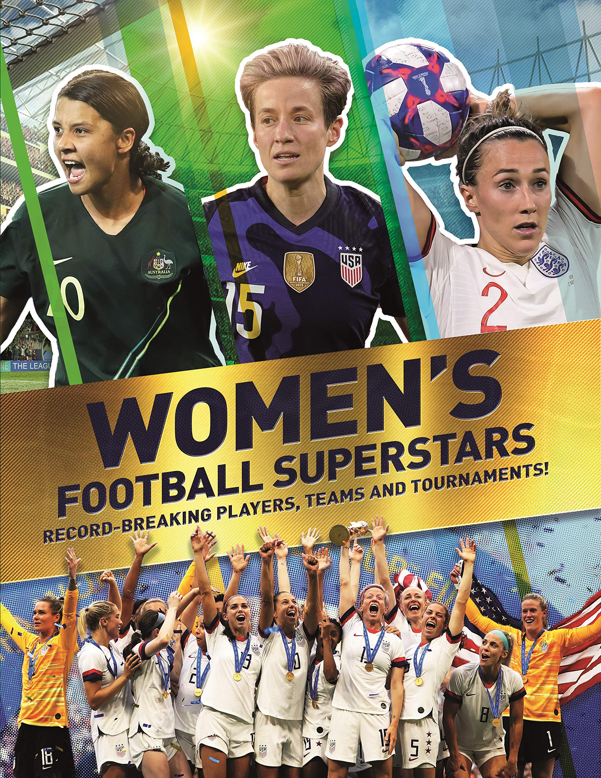 Women's Football Superstars: Record-breaking Players, Teams and Tournaments Health, Nutrition & Fitness