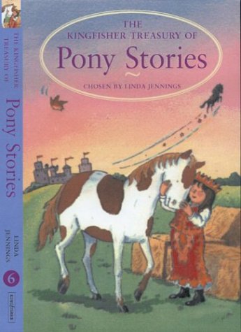 The Kingfisher Treasury of Pony Stories (A Treasury of Stories Series) book
