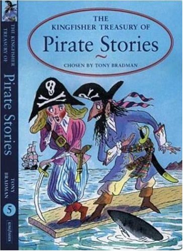 The Kingfisher Treasury of Pirate Stories (Kingfisher Treasuries, 5) Novels & Short Stories