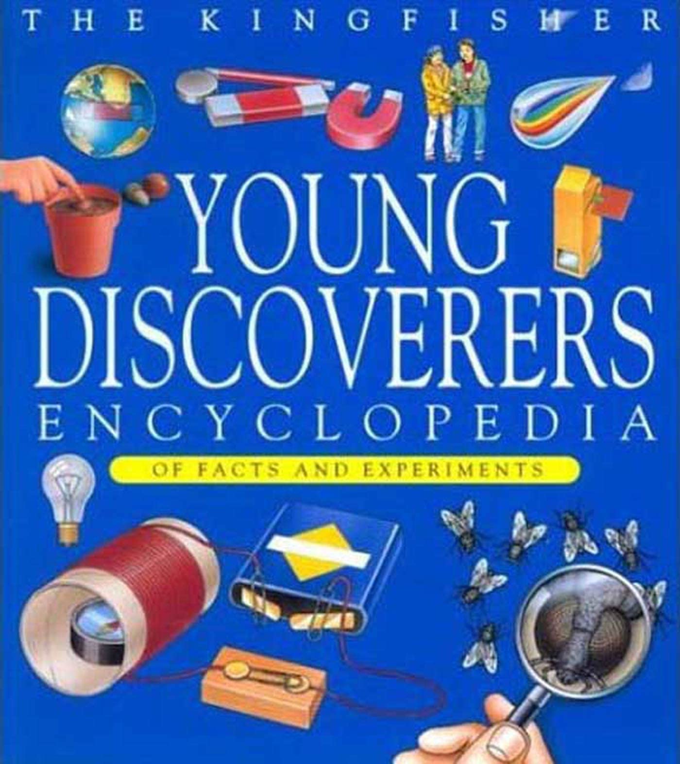 The Kingfisher Young Discoverers Encyclopedia of Facts and Experiments Non-fiction