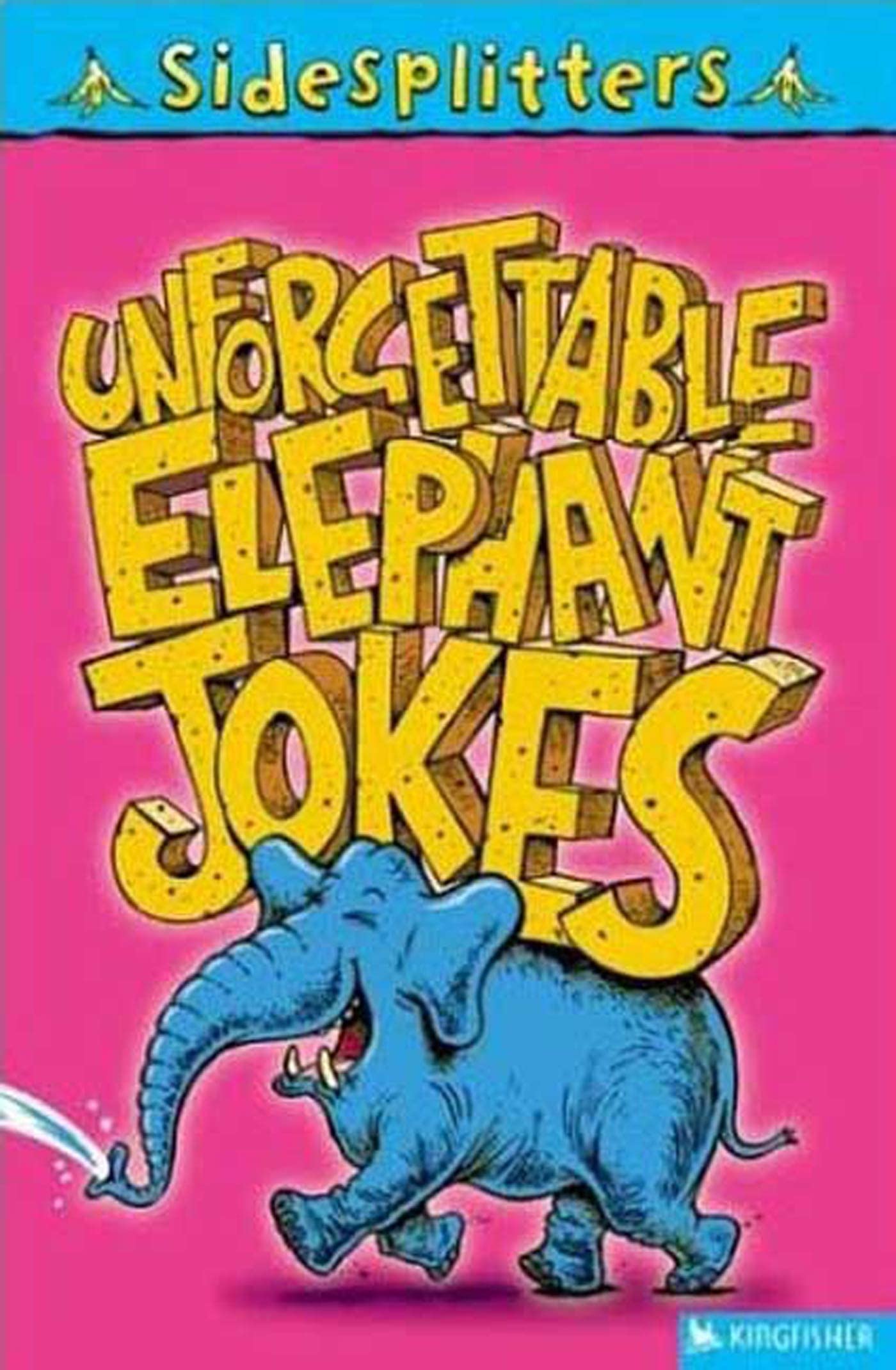 US Sidesplitters: Unforgettable Elephant Jokes book