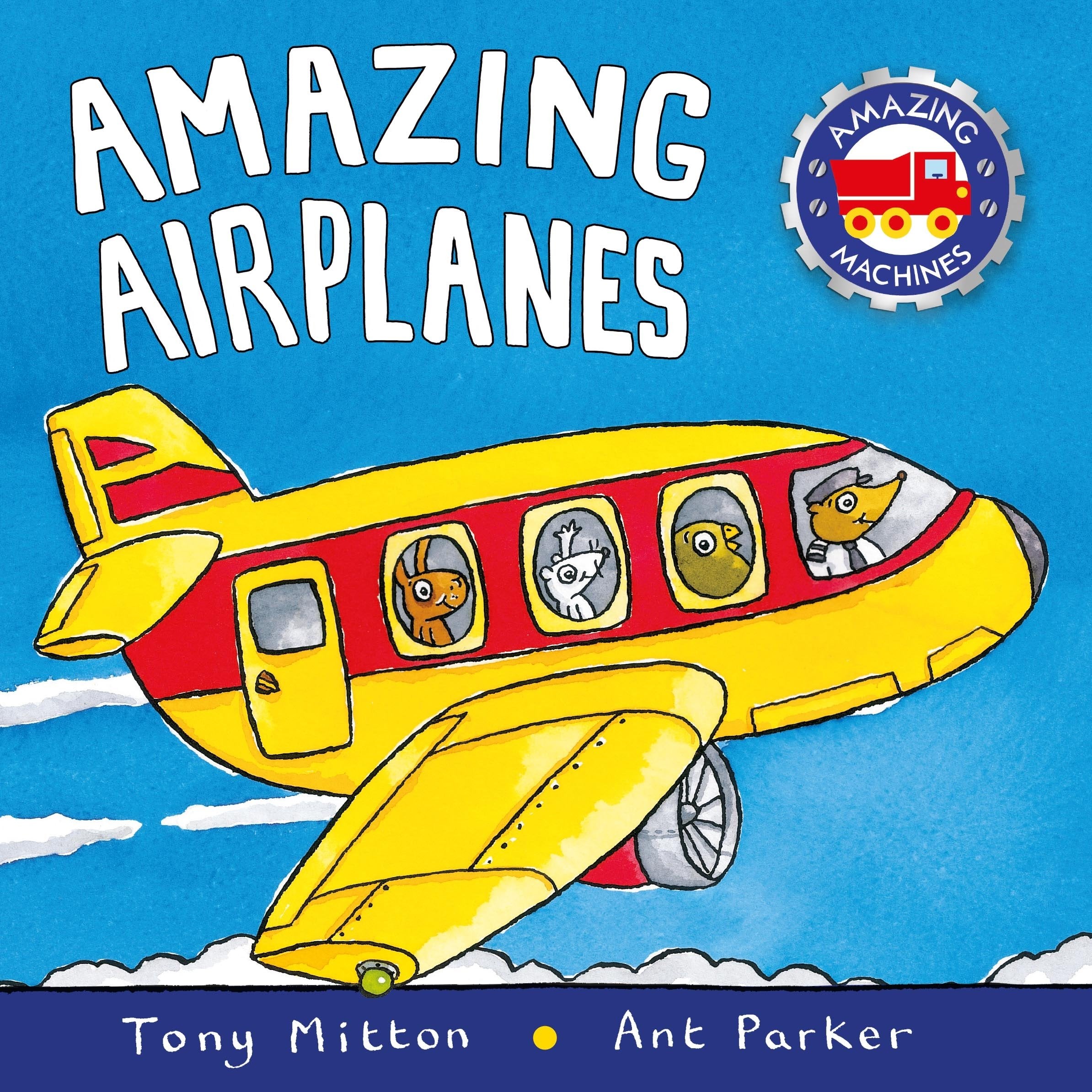 Amazing Airplanes (Amazing Machines) Non-fiction