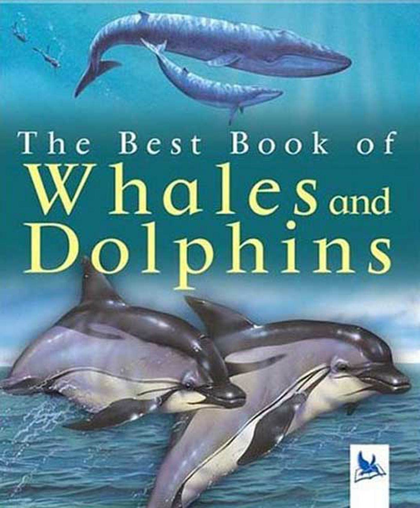 The Best Book of Whales And Dolphins Non-fiction