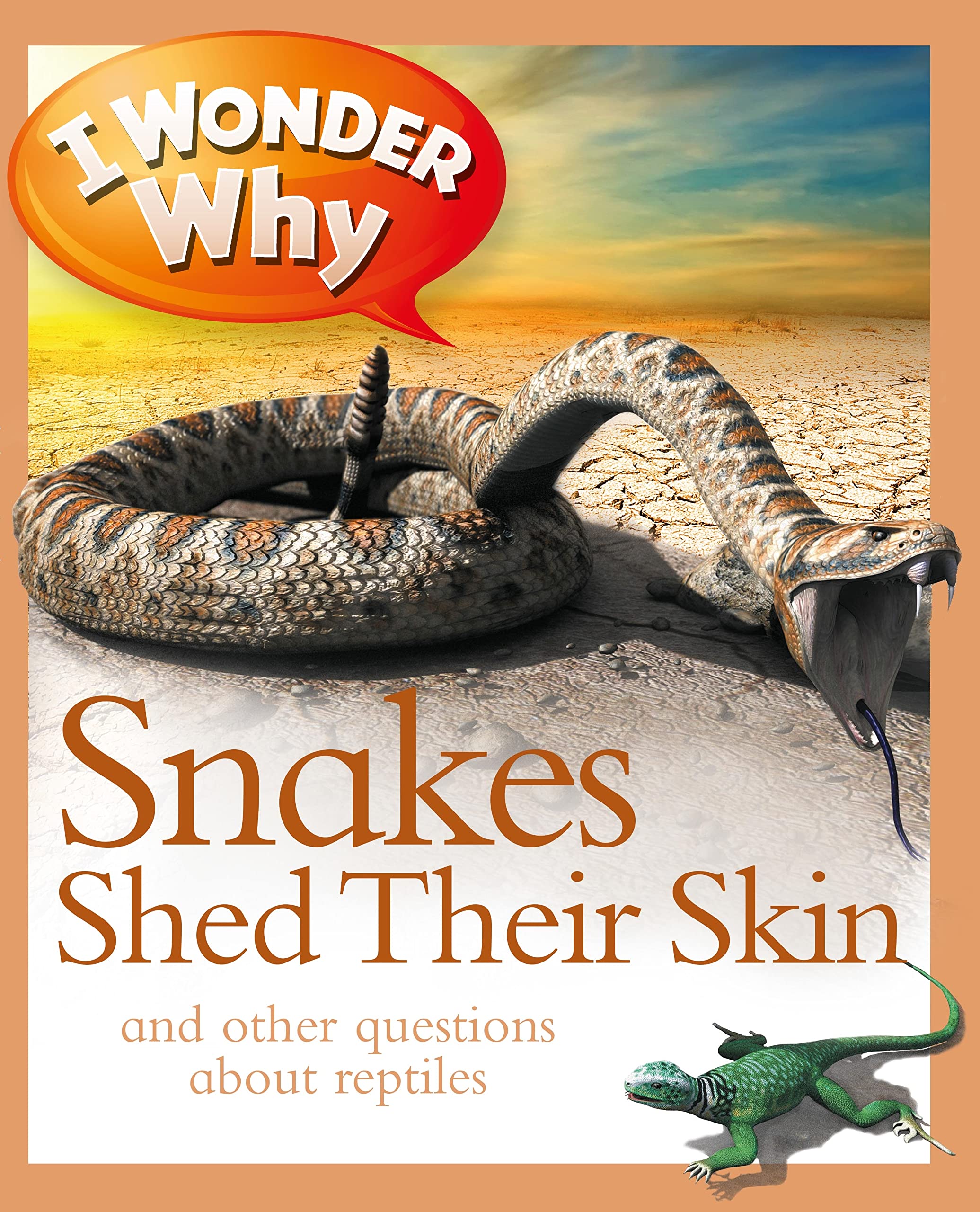 I Wonder Why Snakes Shed Their Skin Non-fiction