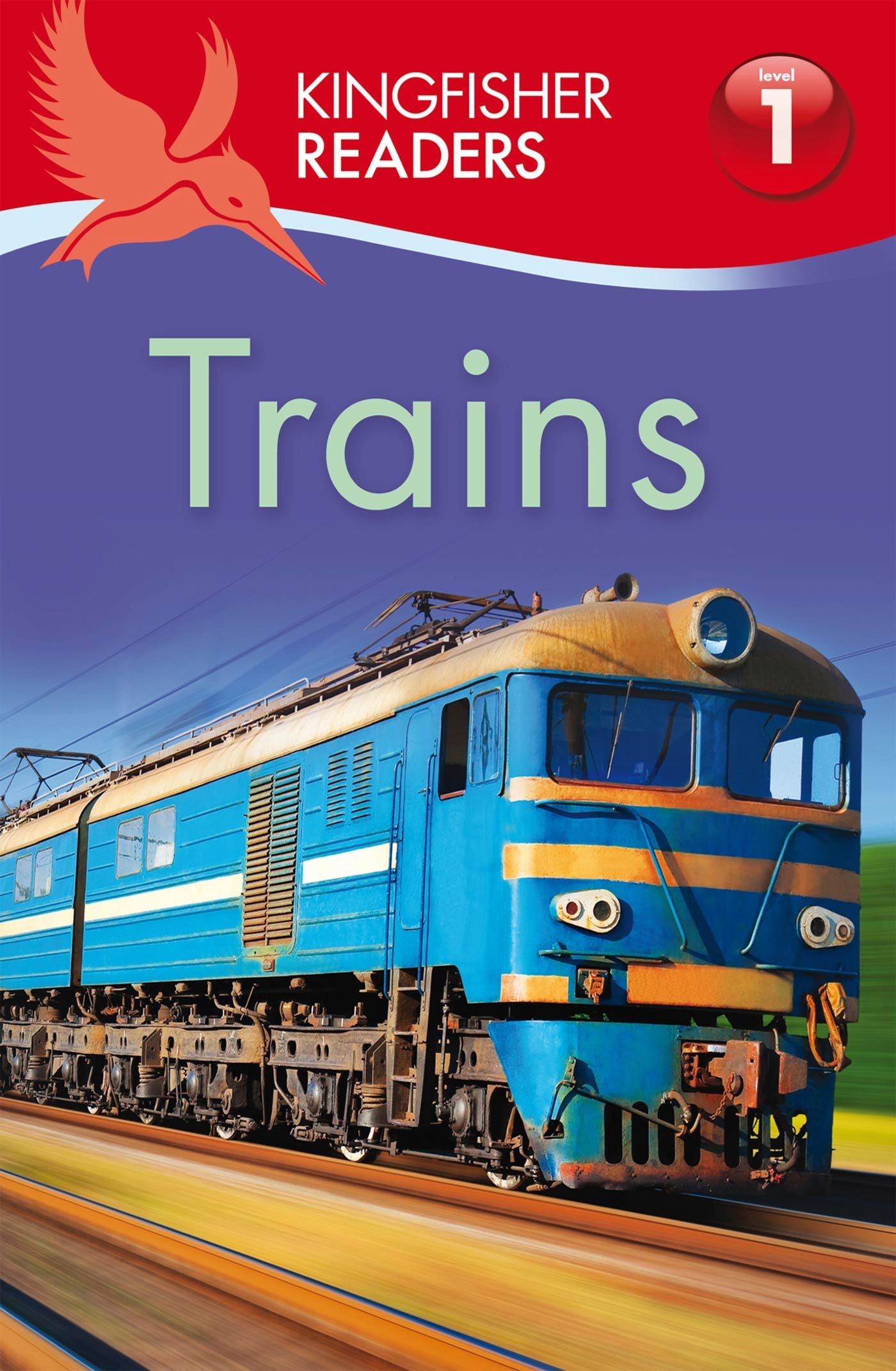 Kingfisher Readers: Trains (Level 1: Beginning to Read) (Kingfisher Readers, 63) Professional & Reference Books