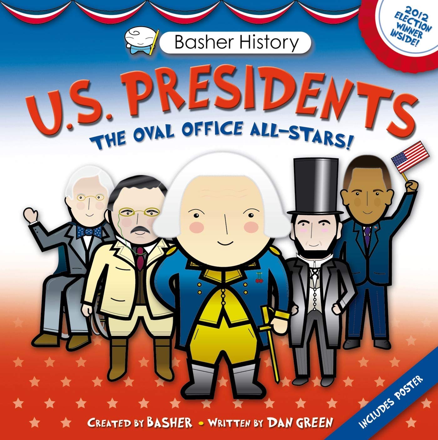 U.S. Presidents: The Oval Office All-Stars! Politics & History