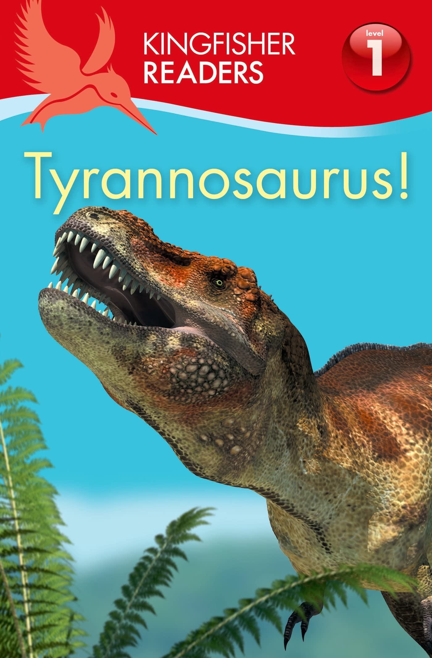 Tyrannosaurus! (Kingfisher Readers, Level 1) Novels & Short Stories