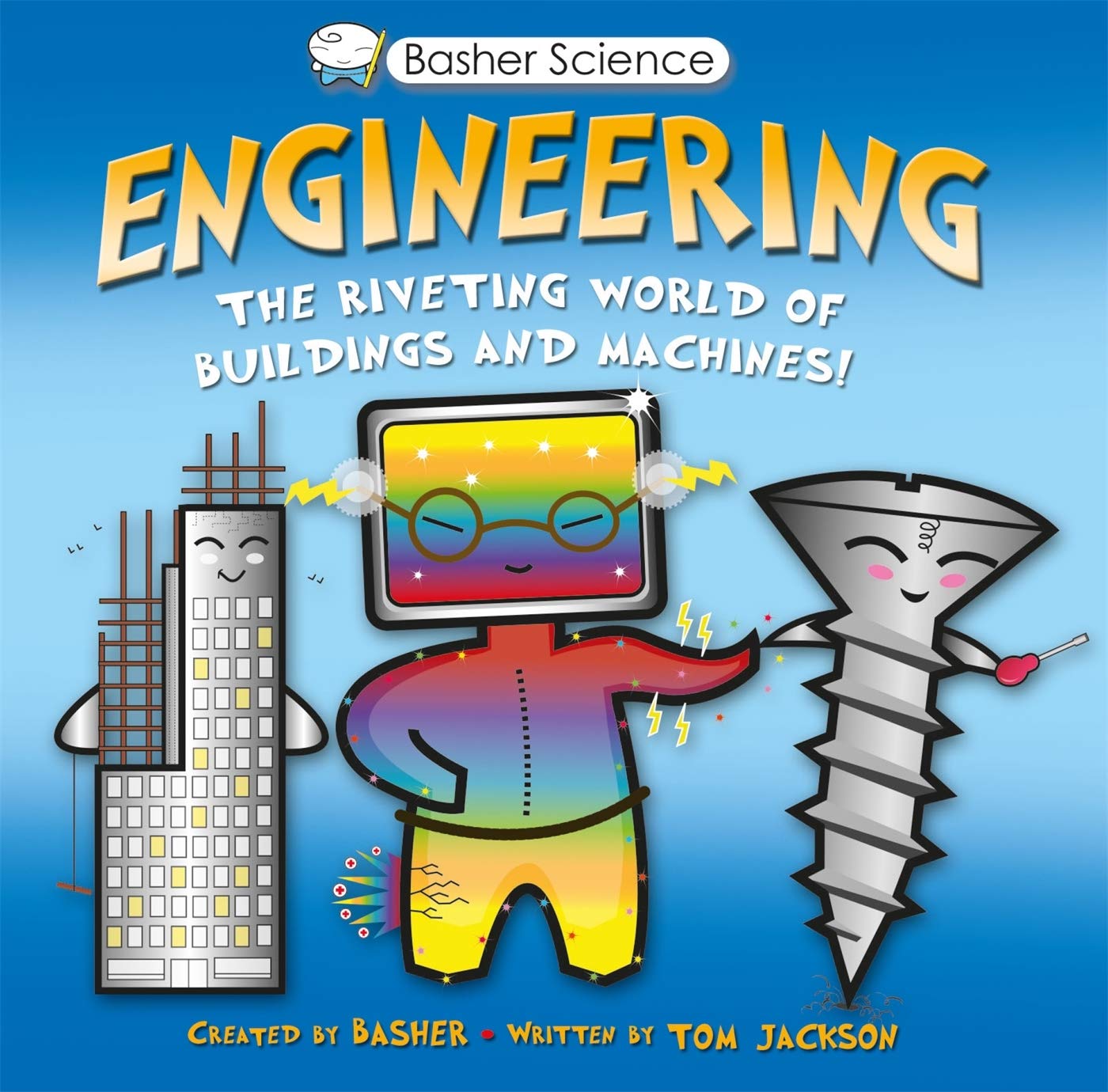 Basher Science: Engineering Non-fiction