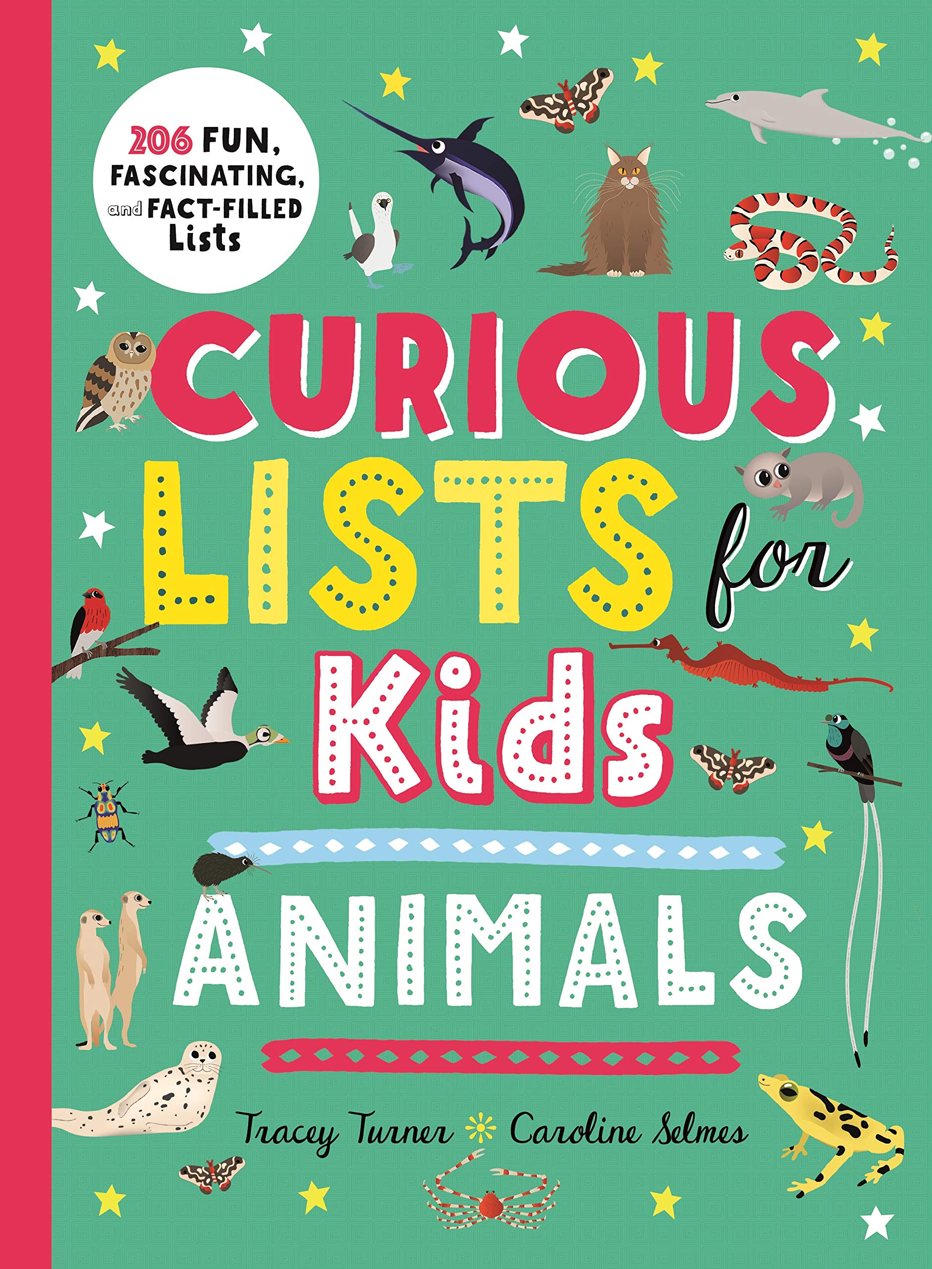 Curious Lists for Kids Animals: 206 Fun, Fascinating, and Fact-Filled Lists Non-fiction