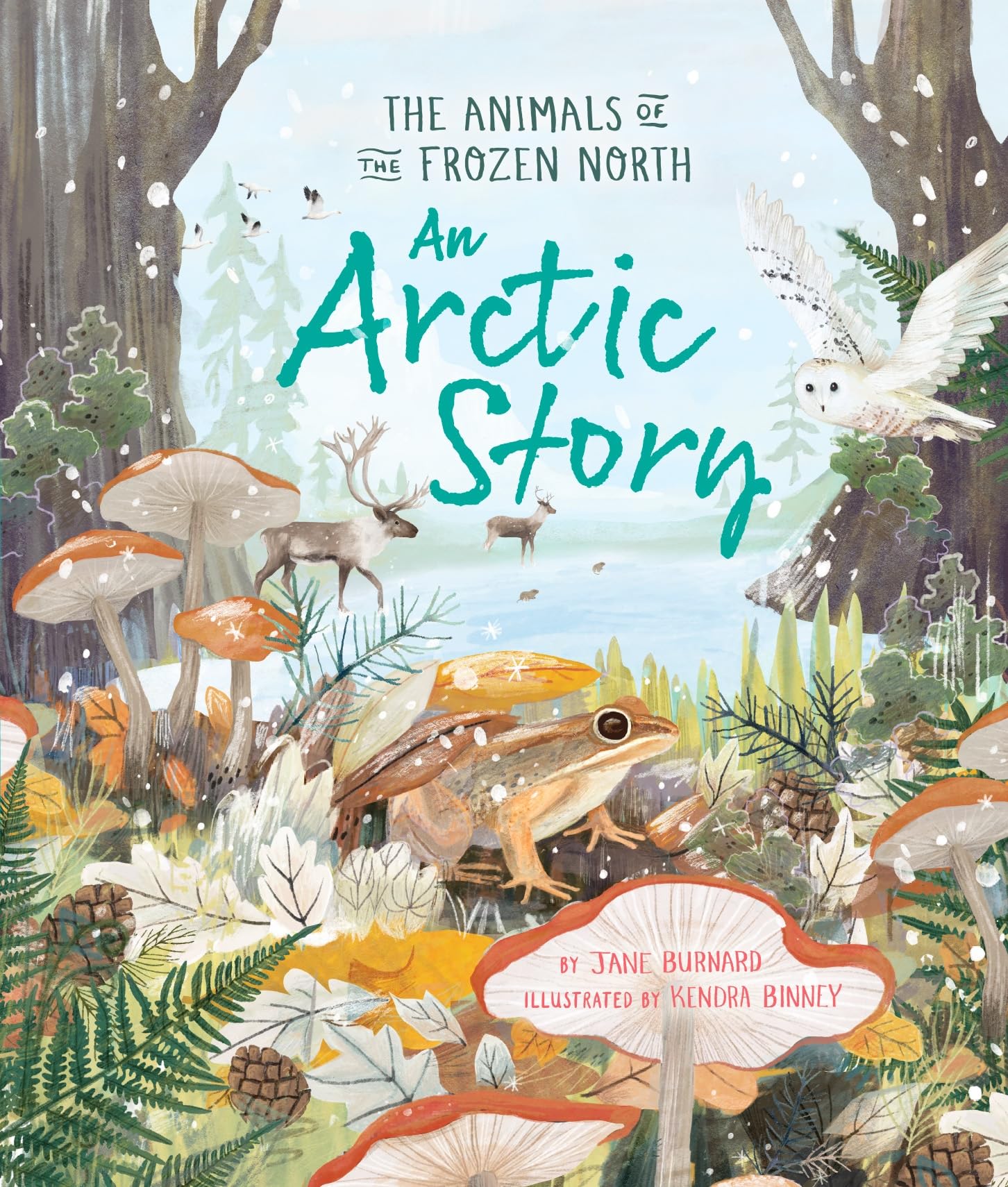 An Arctic Story: The Animals of the Frozen North Non-fiction