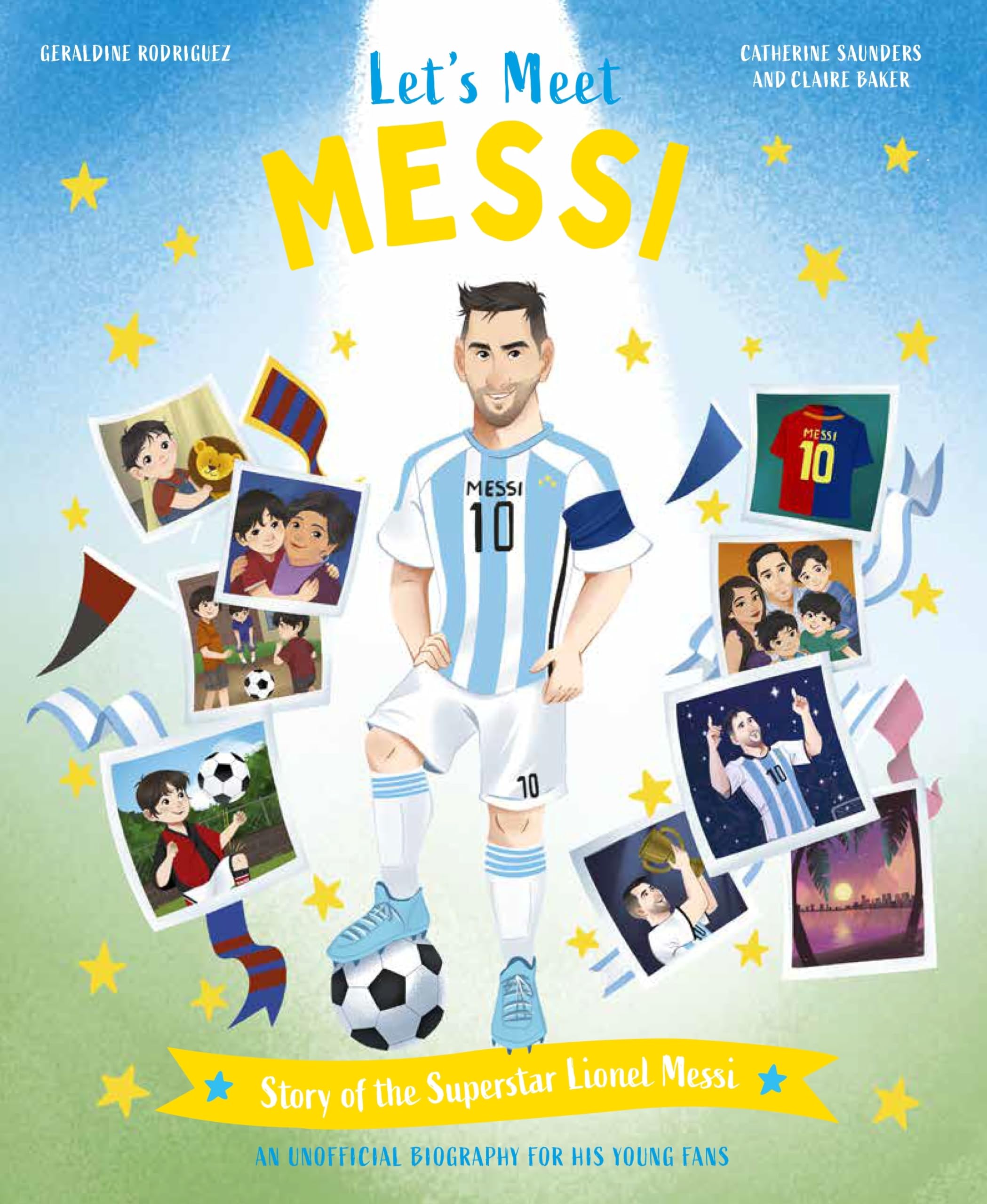 Let's Meet Messi: Story of the Superstar Lionel Messi Leisure & Fun
