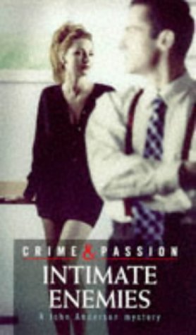 Intimate Enemies: A John Anderson Mystery (Crime & Passion, Band 2) Contemporary literature