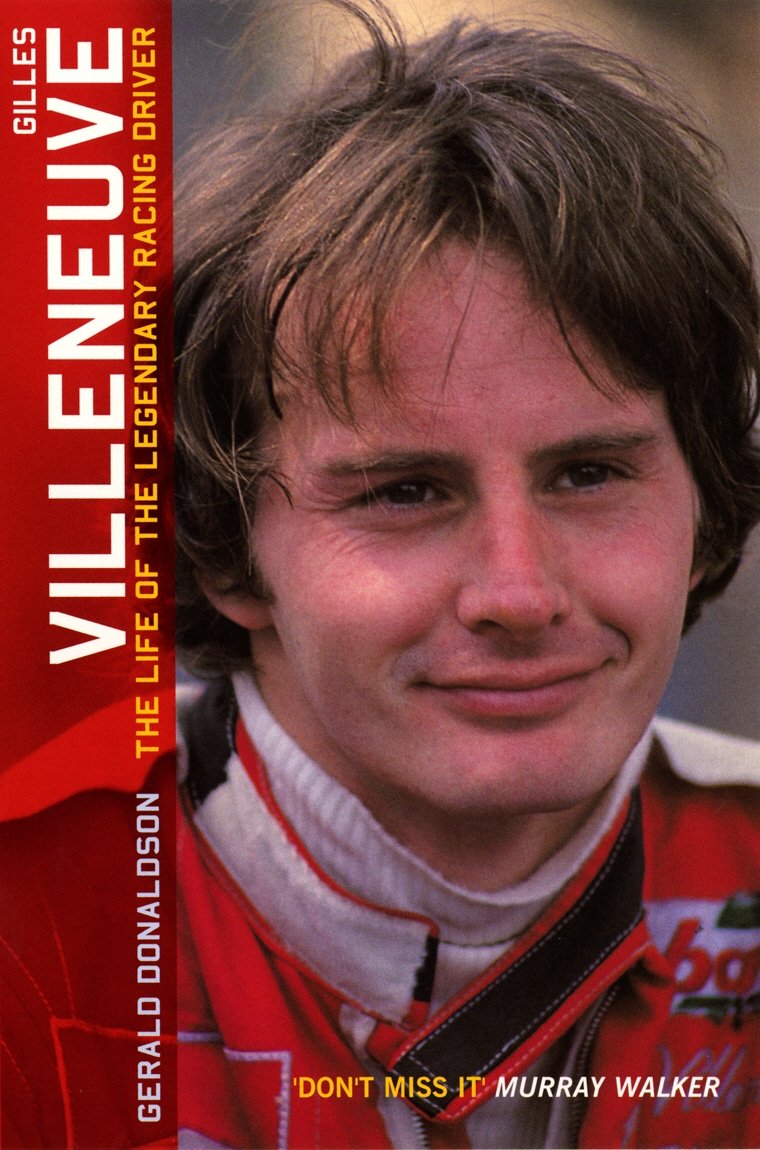 Gilles Villeneuve: The Life of the Legendary Racing Driver Sports