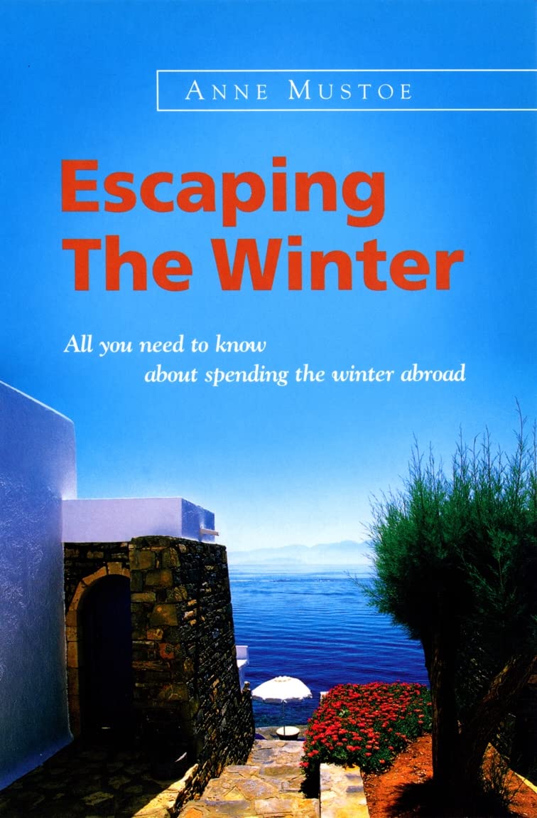 Escaping the Winter: All You Need to Know About Spending the WinterAbroad book