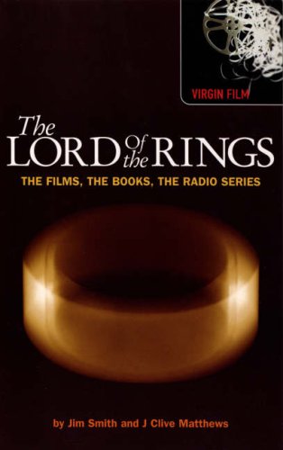 The Lord of the Rings: The Films, The Books, The Radio Series (Virgin Film Series) Film, Art & Culture