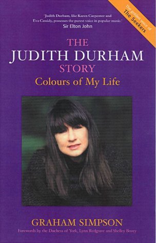 The Judith Durham Story: Colours of My Life book