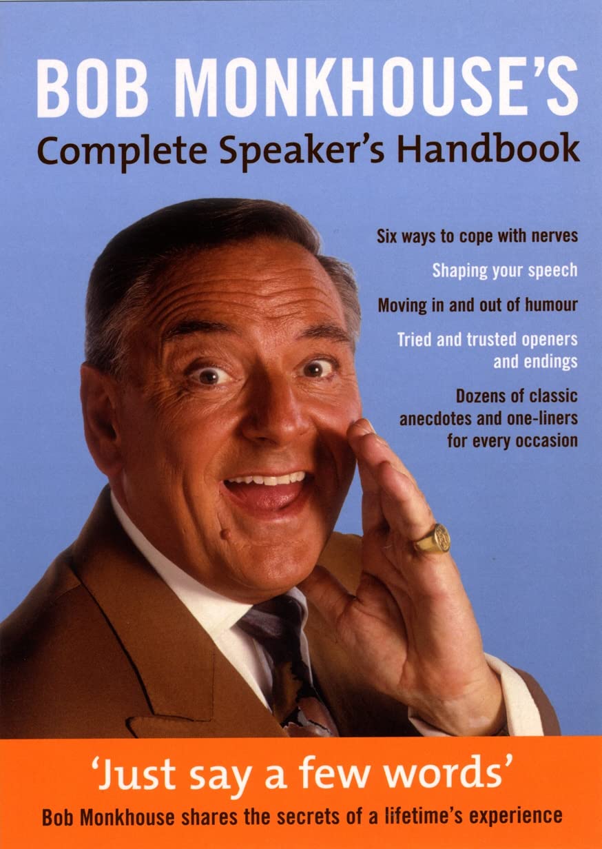 Just Say a Few Words: The Complete Speakers Handbook Reference Books
