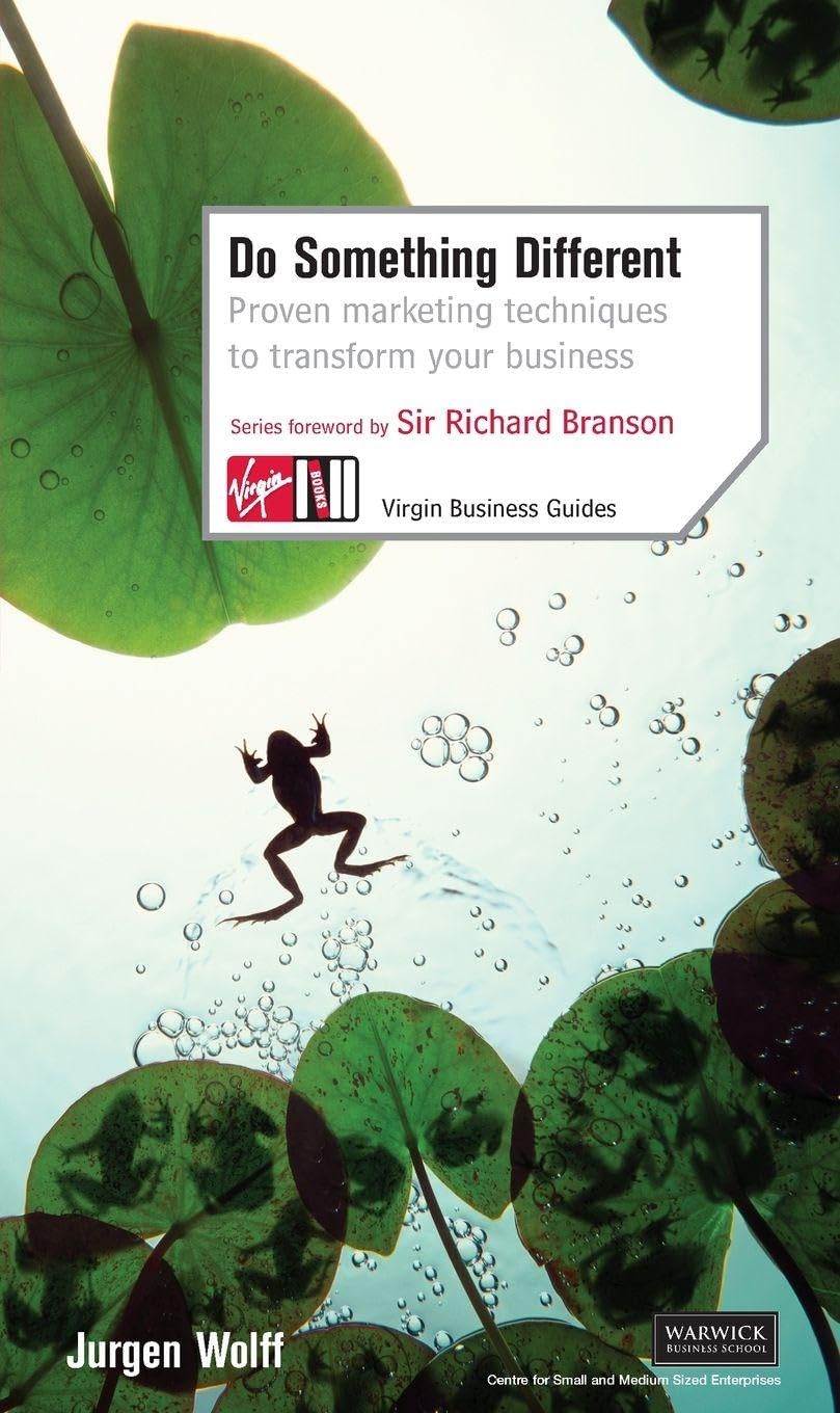 Do Something Different: Proven Marketing Techniques to Transform Your Business Law