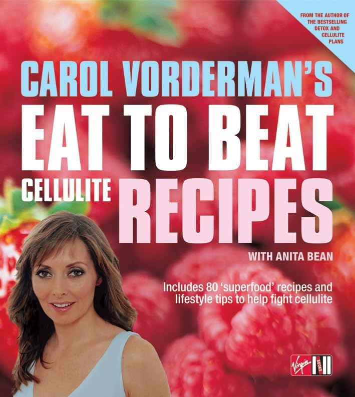 Carol Vorderman's Eat To Beat Cellulite Recipes Leisure, Home & Garden
