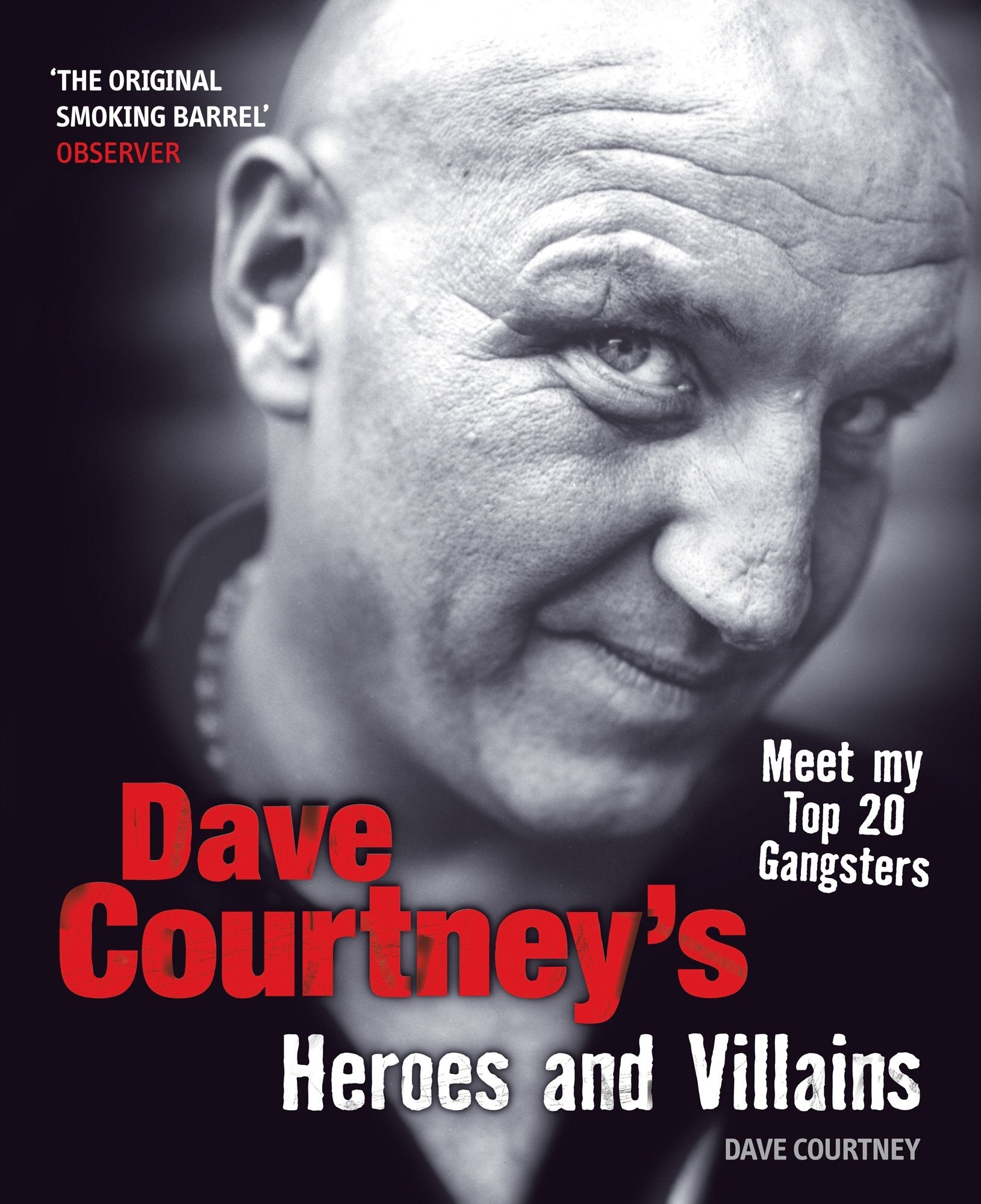 Dave Courtneys Heroes and Villains book