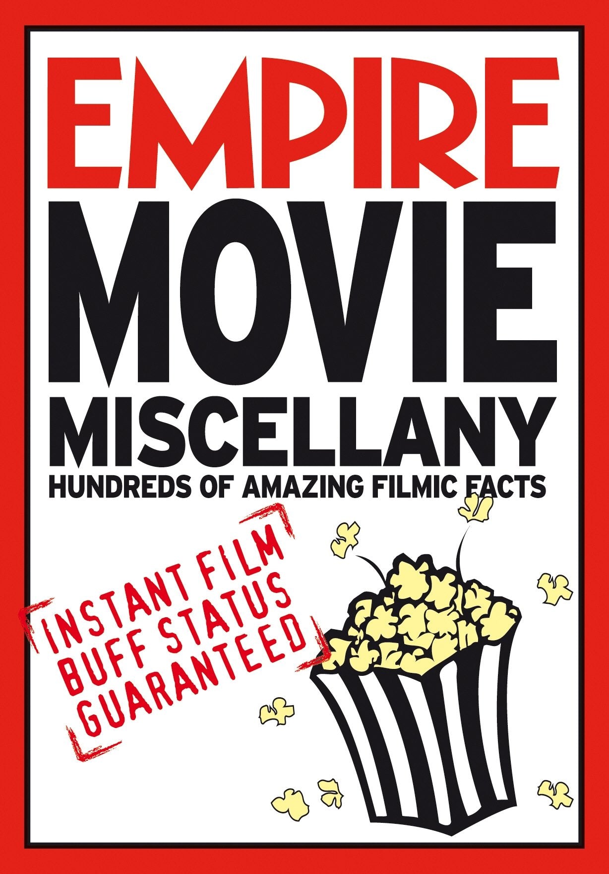 Empire Movie Miscellany: Instant Film Buff Status Guaranteed Social Sciences