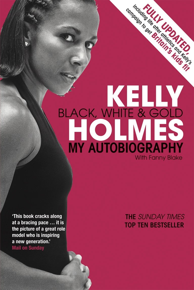 Kelly Holmes: Black, White & Gold - My Autobiography Sports