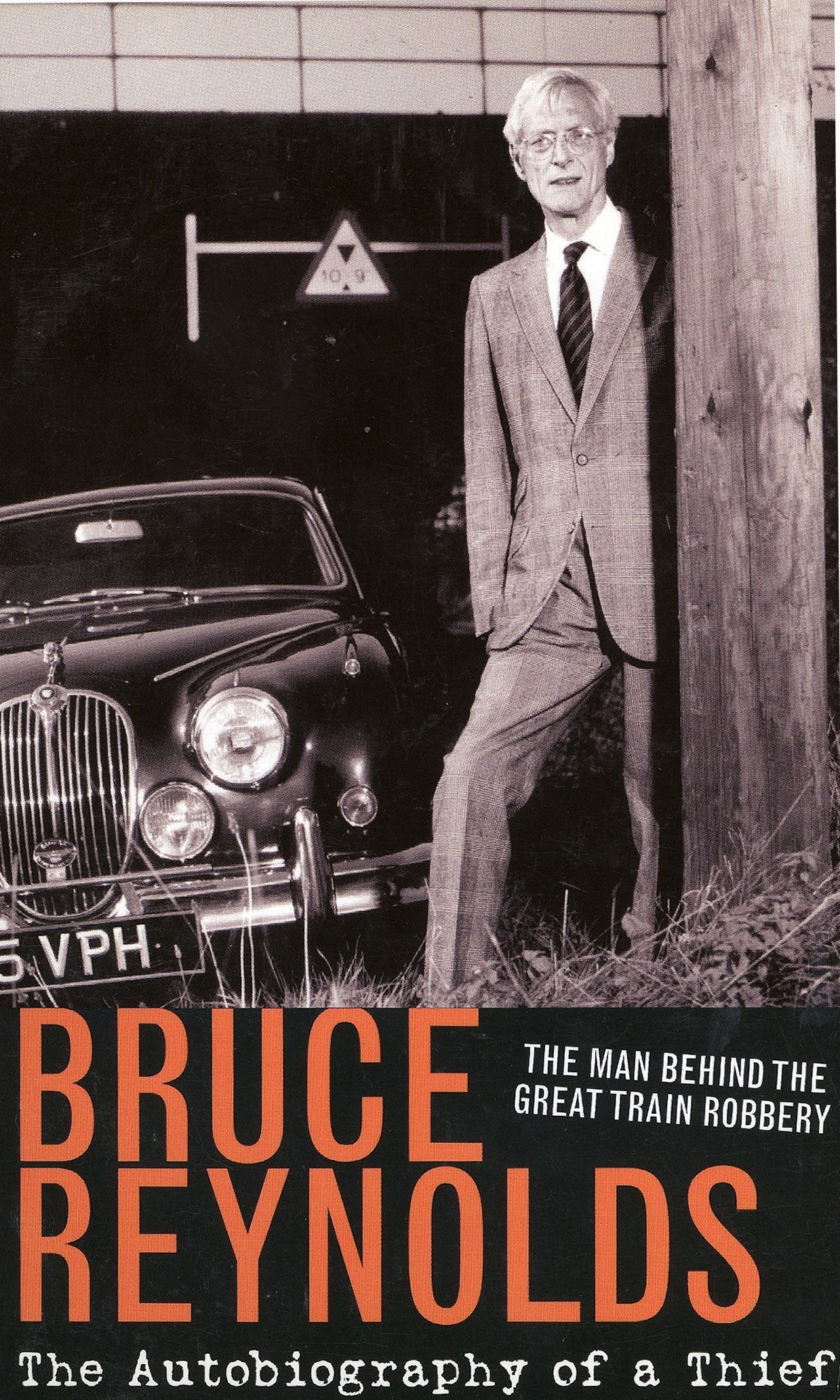The Autobiography of a Thief: The Man Behind The Great Train Robbery Law