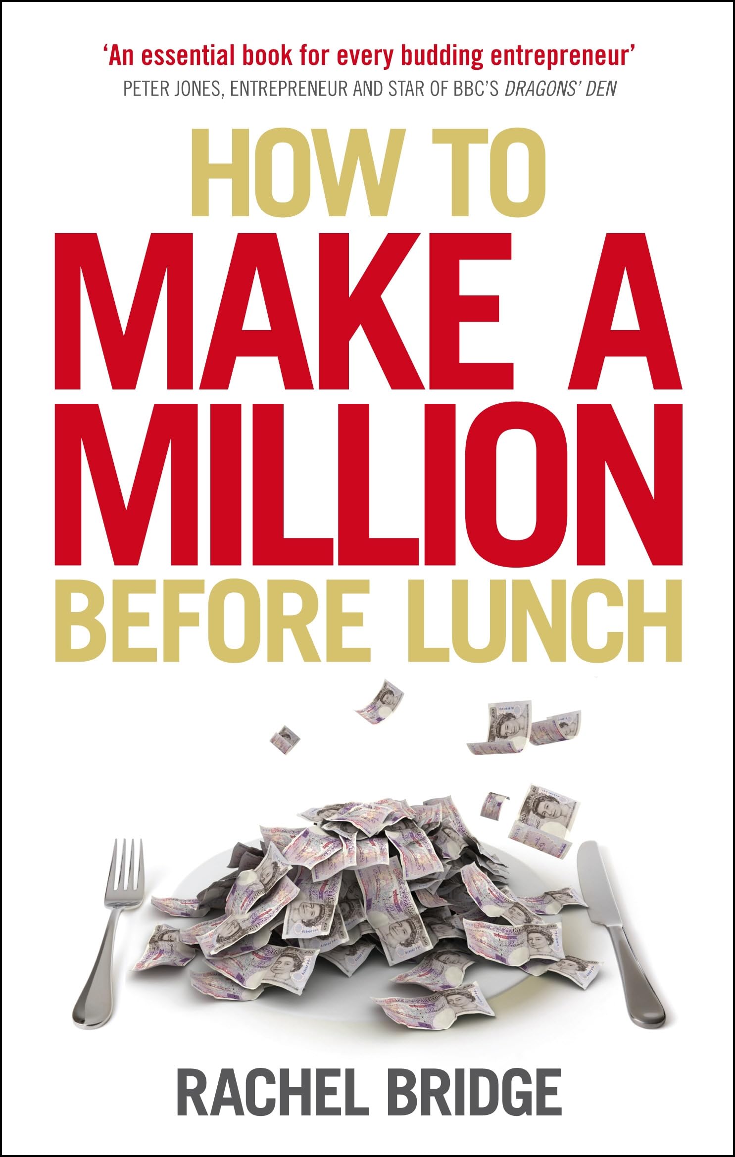 How to Make a Million Before Lunch Business, Finance & Career Books