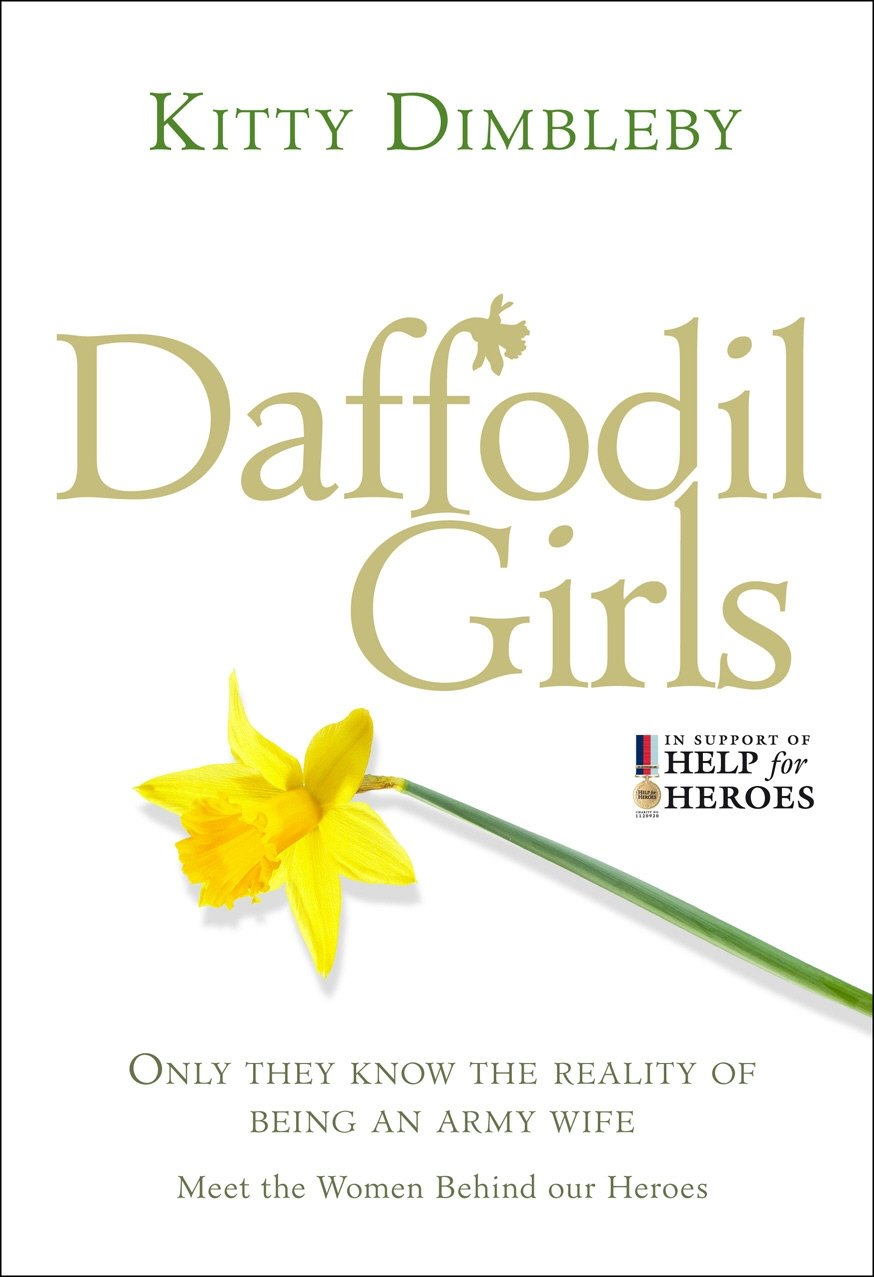 Daffodil Girls: Stories of love, loss and friendship from the women behind our heroes Books