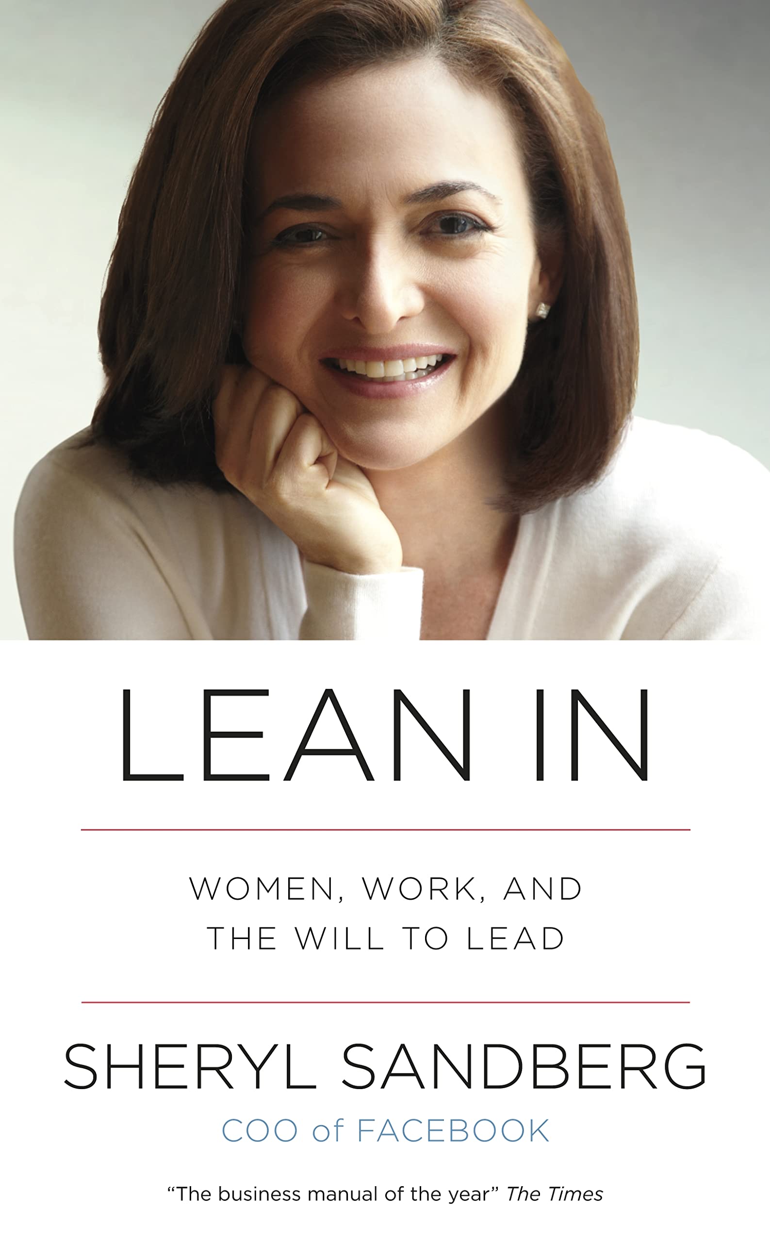 Lean In: Women, Work, and the Will to Lead Books