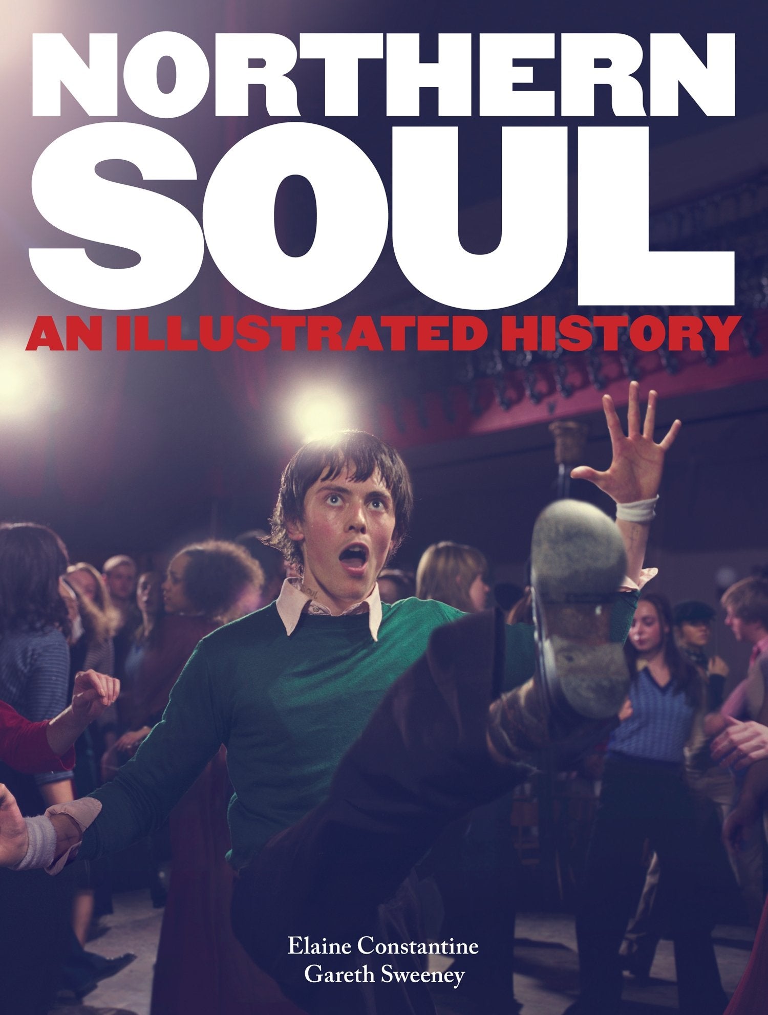 Northern Soul: An Illustrated History Books