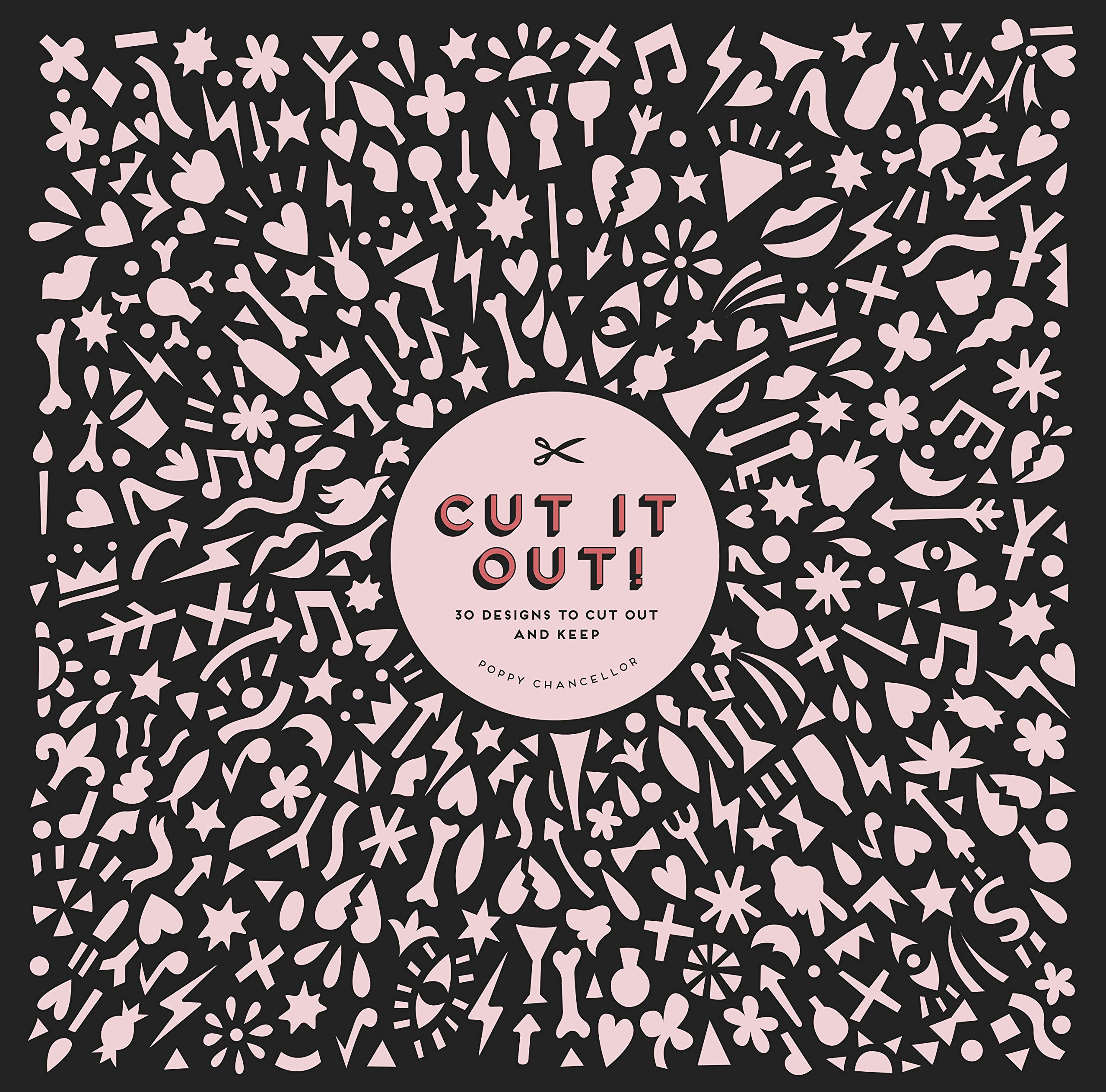 Cut It Out!: 30 Papercut Designs to Cut Out and Keep Film, Art & Culture