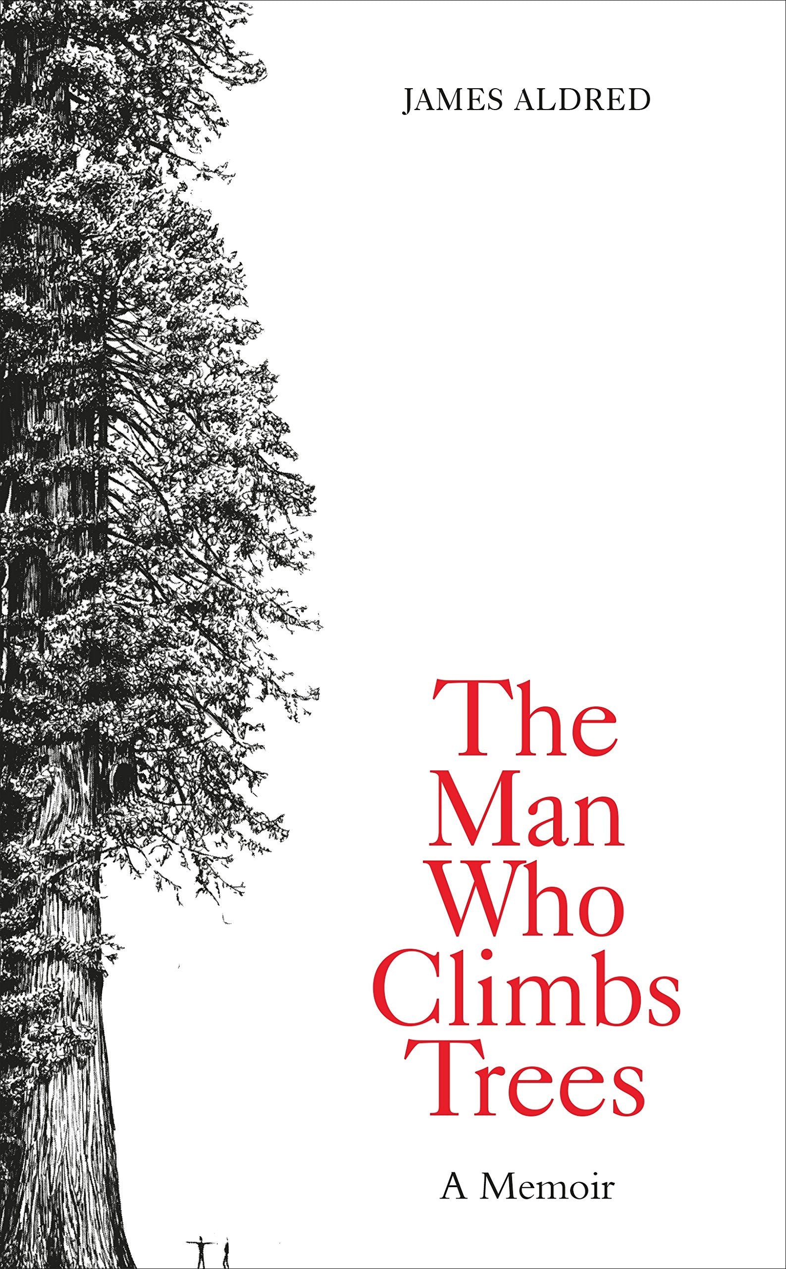 The Man Who Climbs Trees: James Aldred Contemporary literature